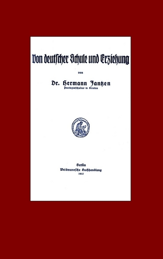 Von deutscher Schule und Erziehung