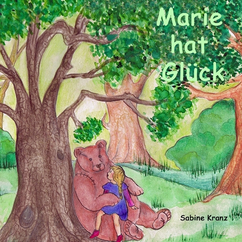Marie hat Gl&uuml;ck - Sabine Kranz