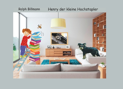 Henry der kleine Hochstapler - Ralph Billmann