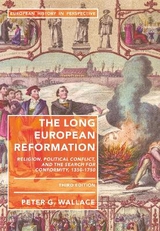 The Long European Reformation - Wallace, Peter G.
