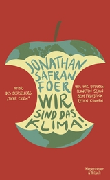 Wir sind das Klima! - Jonathan Safran Foer