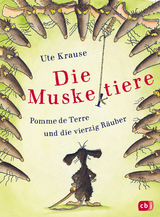 Die Muskeltiere &ndash; Pomme de Terre und die vierzig R&auml;uber - Ute Krause