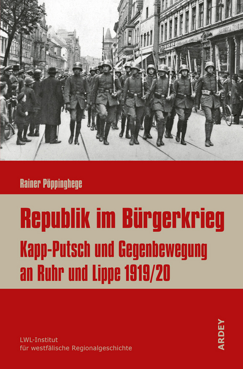 Republik im B&uuml;rgerkrieg - Rainer P&ouml;ppinghege