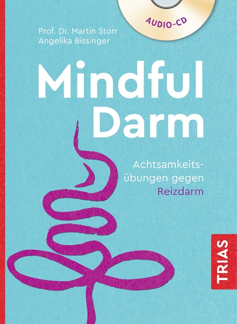 Mindful Darm (H&ouml;rbuch) - Martin Storr, Angelika Bissinger