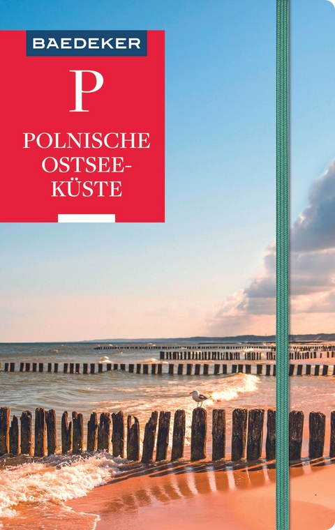 Baedeker Reisef&uuml;hrer Polnische Ostseek&uuml;ste, Masuren, Danzig - Dieter Schulze, Izabella Gawin