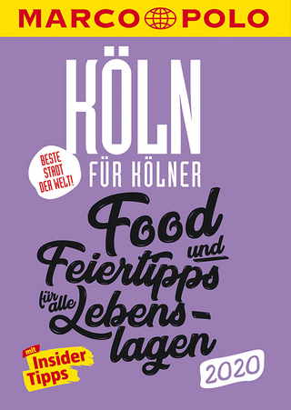 MARCO POLO Beste Stadt der Welt - Köln 2020 (MARCO POLO Cityguides)