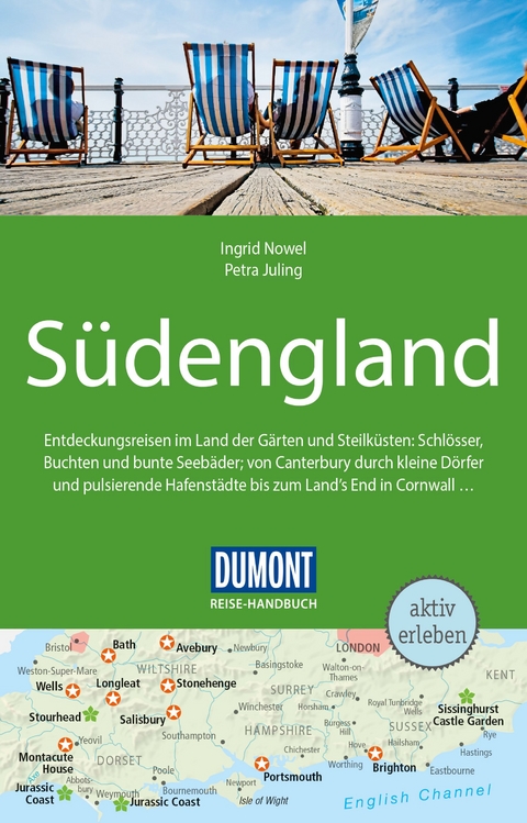 DuMont Reise-Handbuch Reisef&uuml;hrer S&uuml;dengland - Ingrid Nowel, Petra Juling