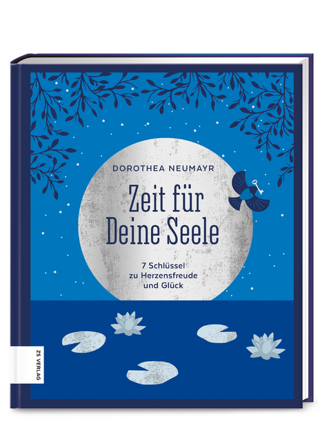 Zeit f&uuml;r Deine Seele - Dorothea Neumayr