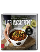 50 genial schnelle Lieblingsrezepte von Little Lunch - Daniel Gibisch, Denis Gibisch
