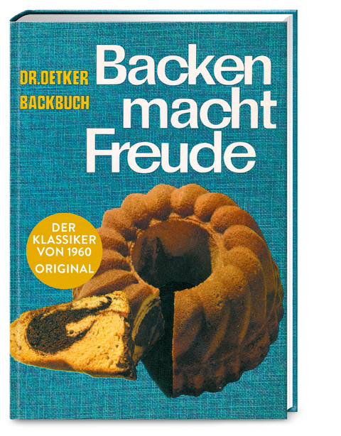 Backen macht Freude &ndash; Reprint 1960
