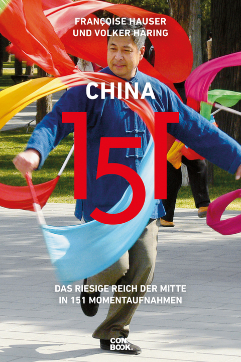 China 151 - Fran&ccedil;oise Hauser, Volker H&auml;ring