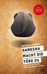 Ganesha macht die T&uuml;re zu - Andreas Brendt