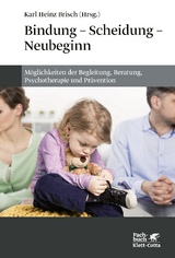 Bindung - Scheidung - Neubeginn - 