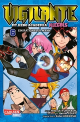 Vigilante - My Hero Academia Illegals 6 - Kohei Horikoshi, Hideyuki Furuhashi, Betten Court