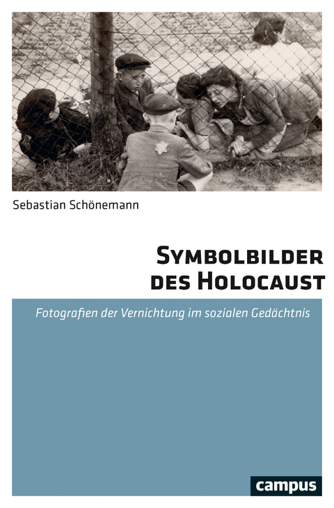 Symbolbilder des Holocaust - Sebastian Sch&ouml;nemann