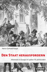 Den Staat herausfordern - Heinz-Gerhard Haupt