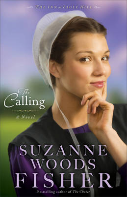 Calling (The Inn at Eagle Hill Book #2) -  Suzanne Woods Fisher