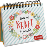 Ganz viel Kraft f&uuml;r jeden Tag -  GROH Verlag