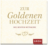 Zur Goldenen Hochzeit die besten W&uuml;nsche - 