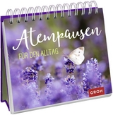 Atempausen f&uuml;r den Alltag - 