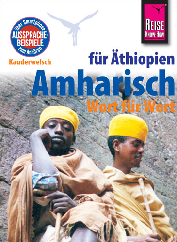 Amharisch - Wort f&uuml;r Wort (f&uuml;r &Auml;thiopien) - Micha Wedekind