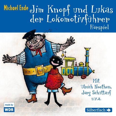Jim Knopf - Hörspiele: Jim Knopf und Lukas der Lokomotivführer - Das WDR-Hörspiel - Michael Ende
