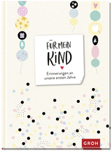 F&uuml;r mein Kind -  GROH Verlag