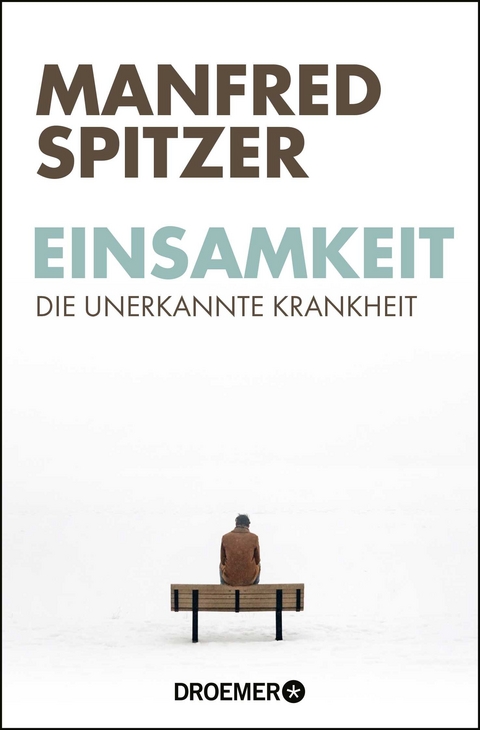 Einsamkeit - Manfred Spitzer