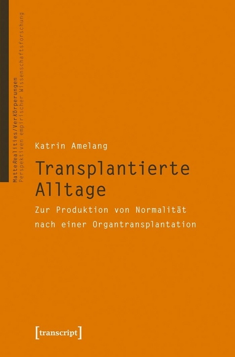Transplantierte Alltage -  Katrin Amelang