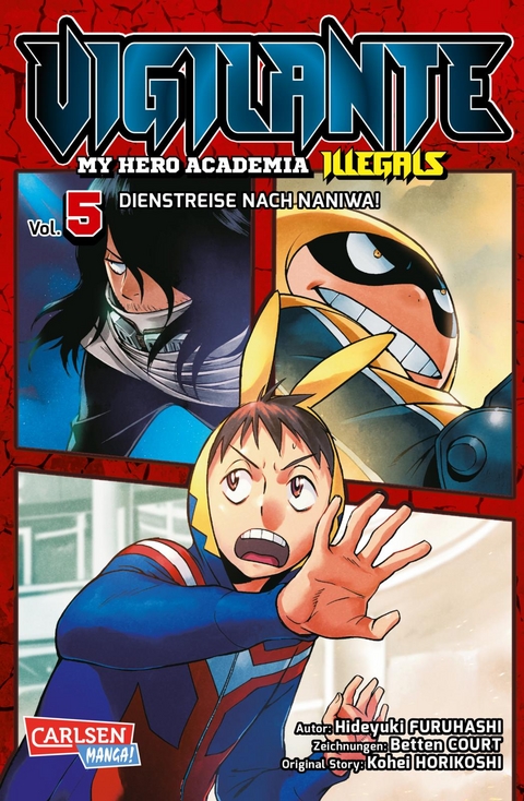 Vigilante - My Hero Academia Illegals 5 - Kohei Horikoshi, Betten Court, Hideyuki Furuhashi