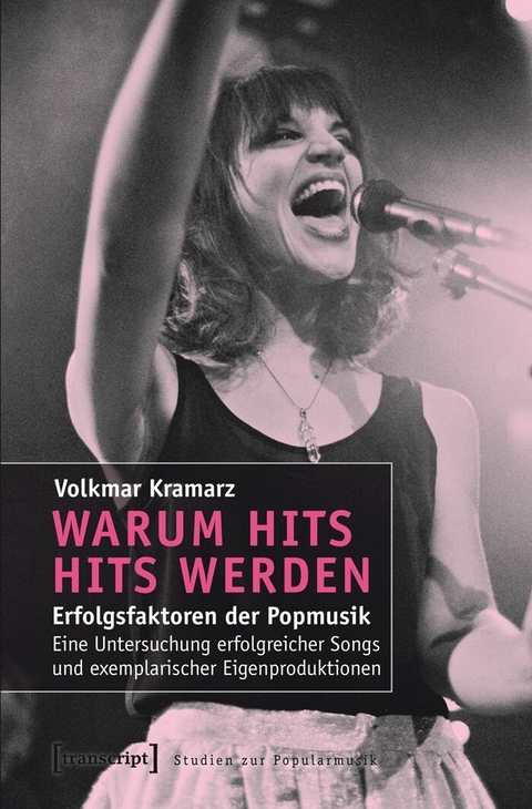 Warum Hits Hits werden -  Volkmar Kramarz