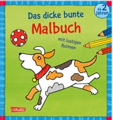 Ausmalbilder f&uuml;r Kita-Kinder: Das dicke bunte Malbuch mit lustigen Reimen - Imke S&ouml;rensen