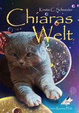 Chiaras Welt - Kirstin C. Schneider
