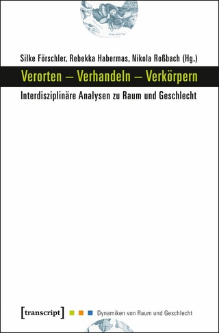 Verorten – Verhandeln – Verkörpern