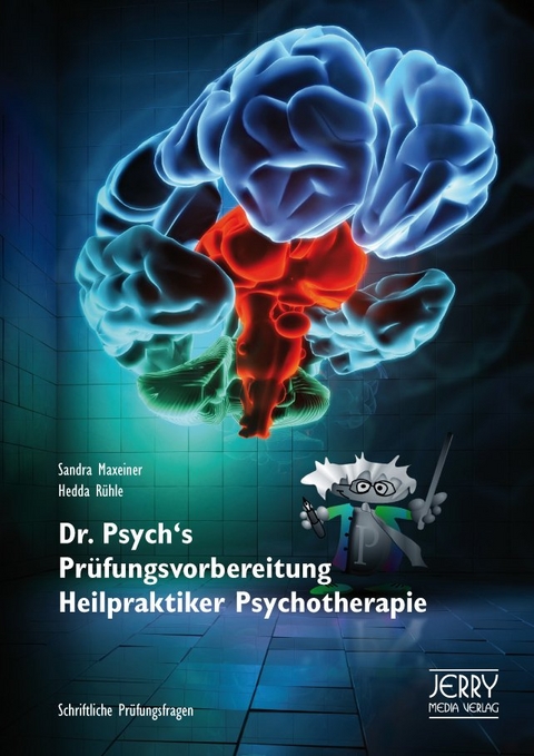 Dr. Psych's Pr&uuml;fungsvorbereitung Heilpraktiker Psychotherapie - R&uuml;hle Maxeiner  Sandra  Hedda
