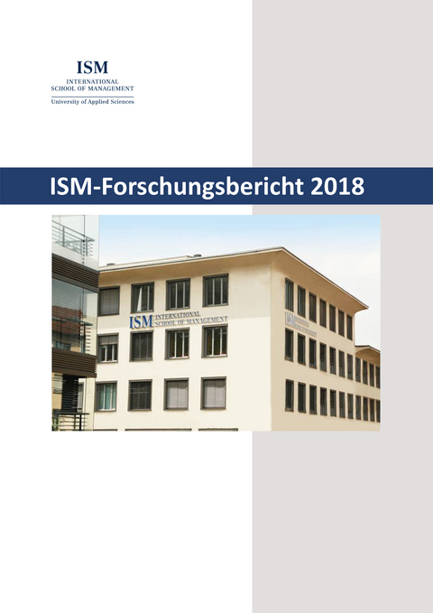 ISM-Forschungsbericht 2018 - Ingo B&ouml;ckenholt, Kai Rommel