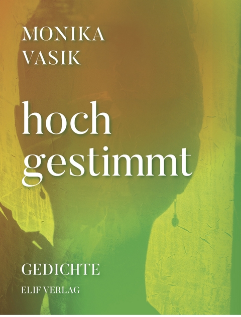 hochgestimmt - Monika Vasik