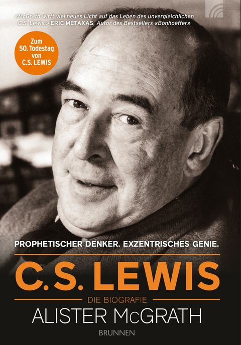 C.S. Lewis &ndash; Die Biografie