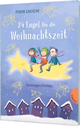 24 Engel f&uuml;r die Weihnachtszeit - Erwin Grosche
