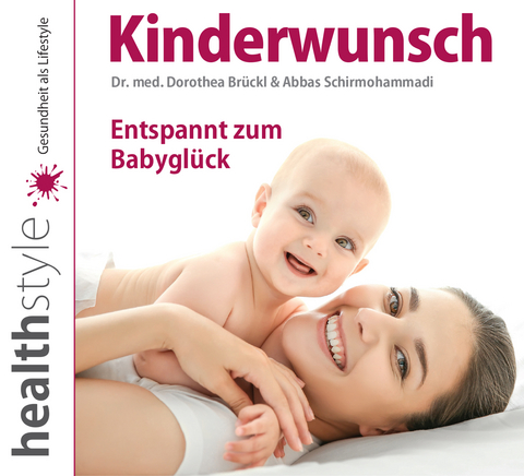 Kinderwunsch - Dr. med. Dorothea Br&uuml;ckl, Abbas Schirmohammadi