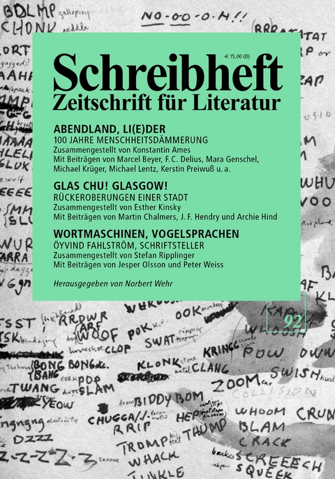 SCHREIBHEFT 92: Glas Chu! Glasgow! - R&uuml;ckeroberungen einer Stadt / Abendland, Li(e)der - 100 Jahre Menschheitsd&auml;mmerung - 