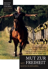 Katja Schnabel - Mut zur Freiheit - Ralf Schauwacker, Katja Schnabel