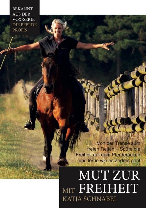 Katja Schnabel - Mut zur Freiheit - Ralf Schauwacker, Katja Schnabel