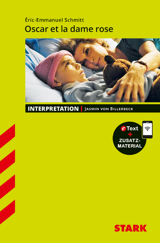 STARK Eric-Emmanuel Schmitt: Oscar et la dame rose - Französisch - Interpretationen