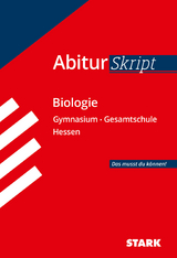 STARK Biologie - AbiturSkript Hessen - J&uuml;rgen Apel, Brigitte Meinhard, Christian Schillinger
