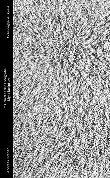 Im Schatten der Fotografie - Andreas Greber