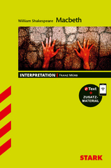 STARK William Shakespeare: Macbeth - Englisch - Interpretationen - Franz Mürb