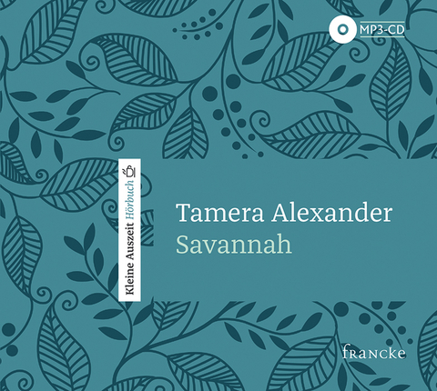 Savannah - Kleine Auszeit - Tamera Alexander
