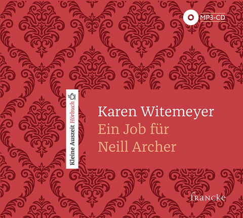 Ein Job f&uuml;r Neill Archer - Karen Witemeyer