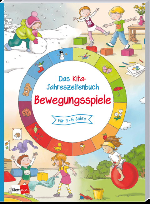 Das Kita-Jahreszeitenbuch: Bewegungsspiele